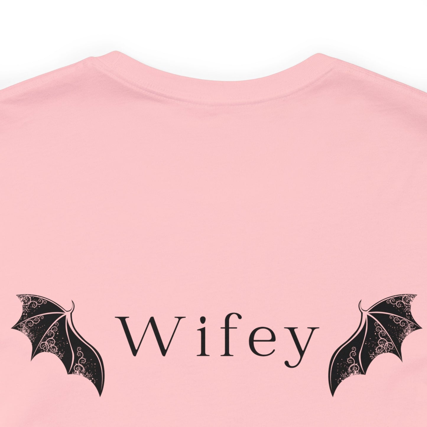 He's the Best Roll of My Life Wifey Shirt