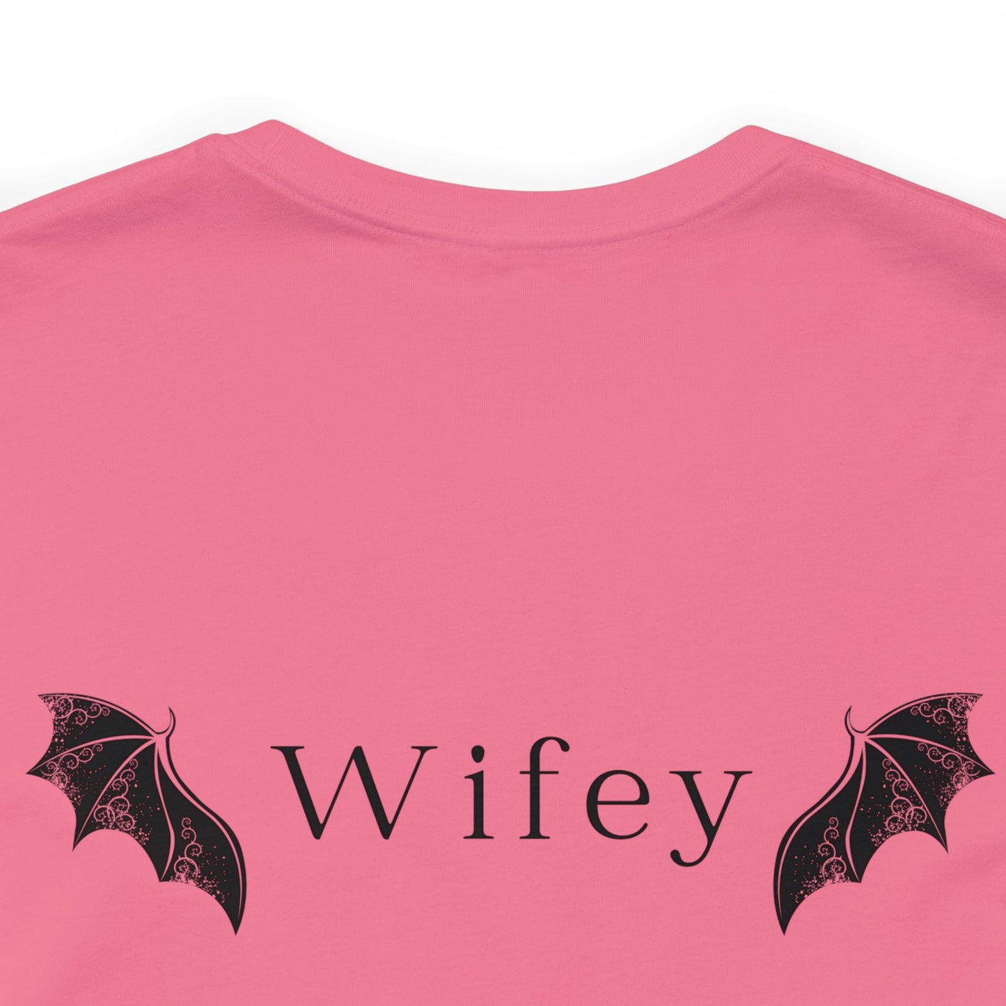 He's the Best Roll of My Life Wifey Shirt