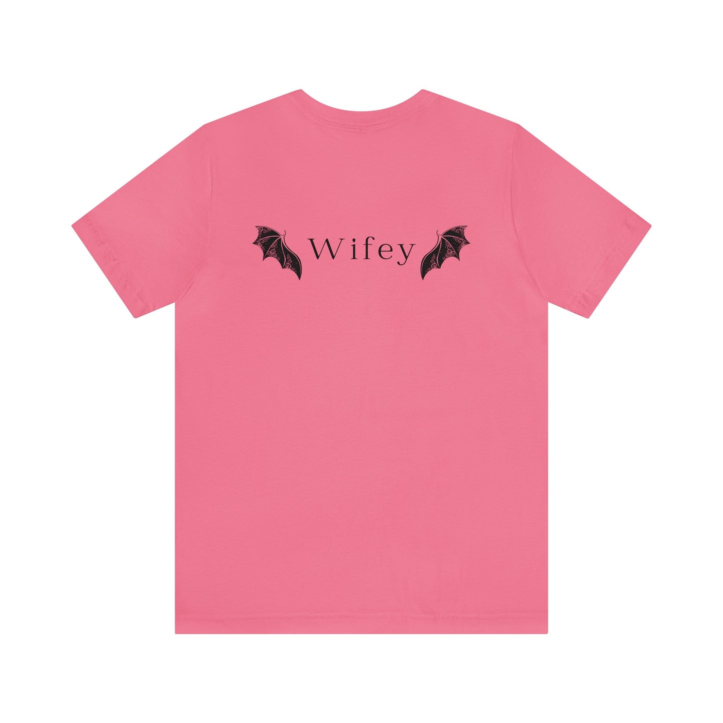 He's the Best Roll of My Life Wifey Shirt
