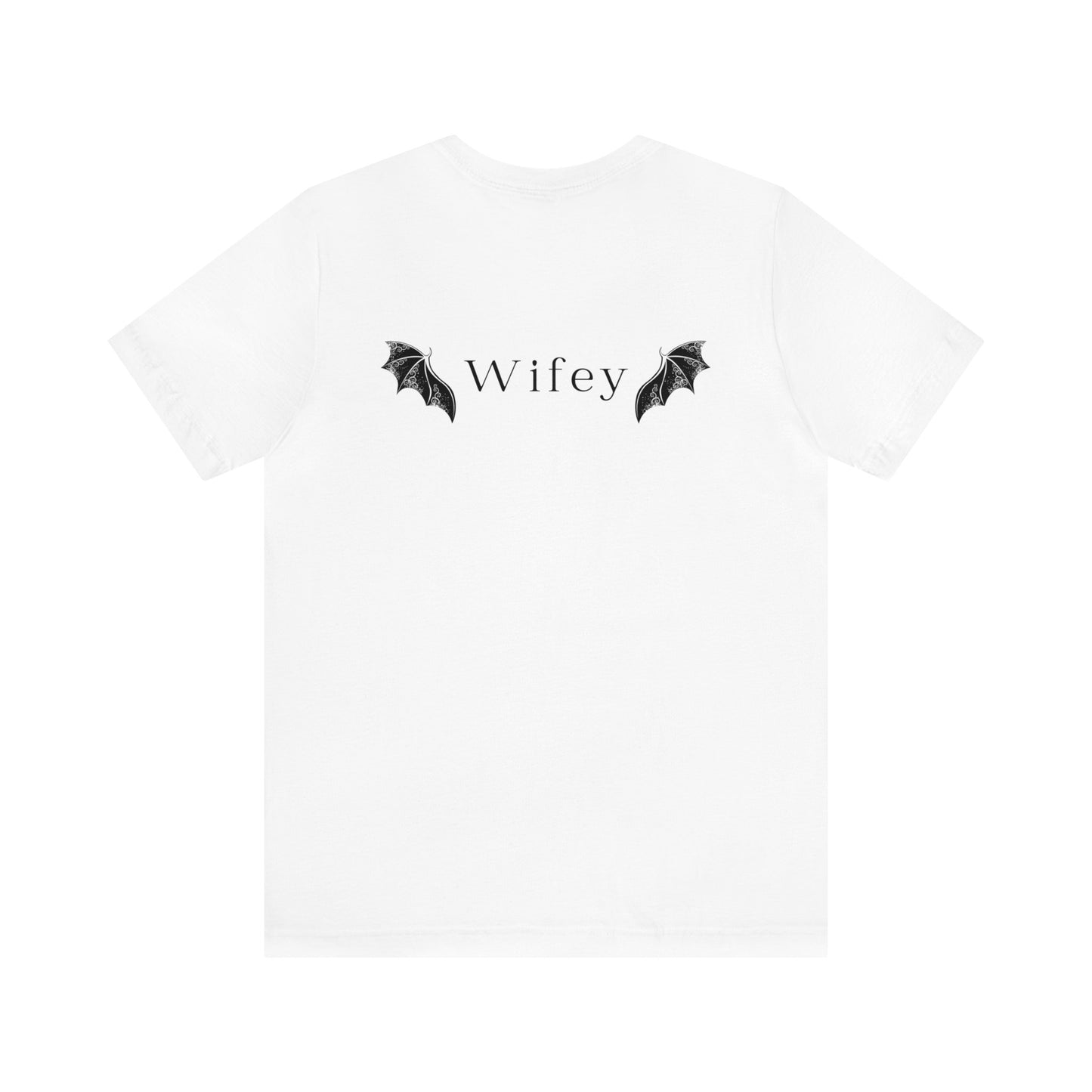 He's the Best Roll of My Life Wifey Shirt