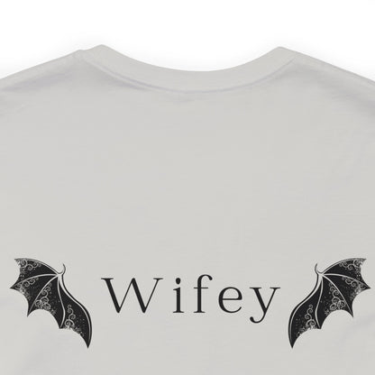 He's the Best Roll of My Life Wifey Shirt
