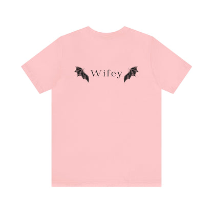 He's the Best Roll of My Life Wifey Shirt