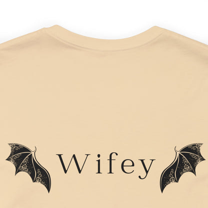 He's the Best Roll of My Life Wifey Shirt