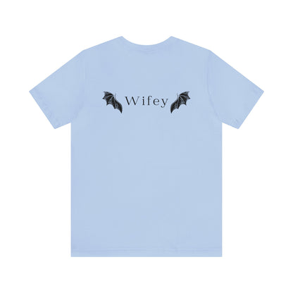 He's the Best Roll of My Life Wifey Shirt