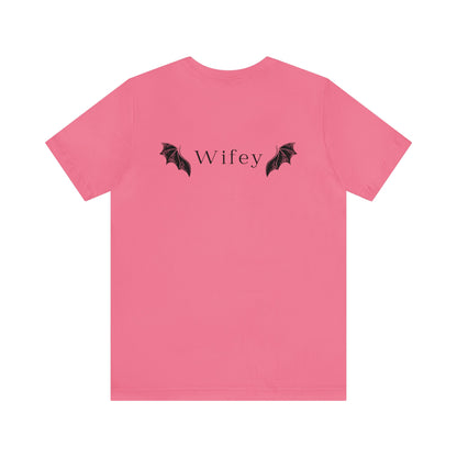 He's the Best Roll of My Life Wifey Shirt