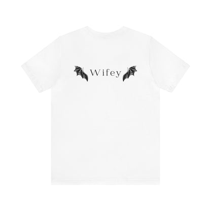 He's the Best Roll of My Life Wifey Shirt