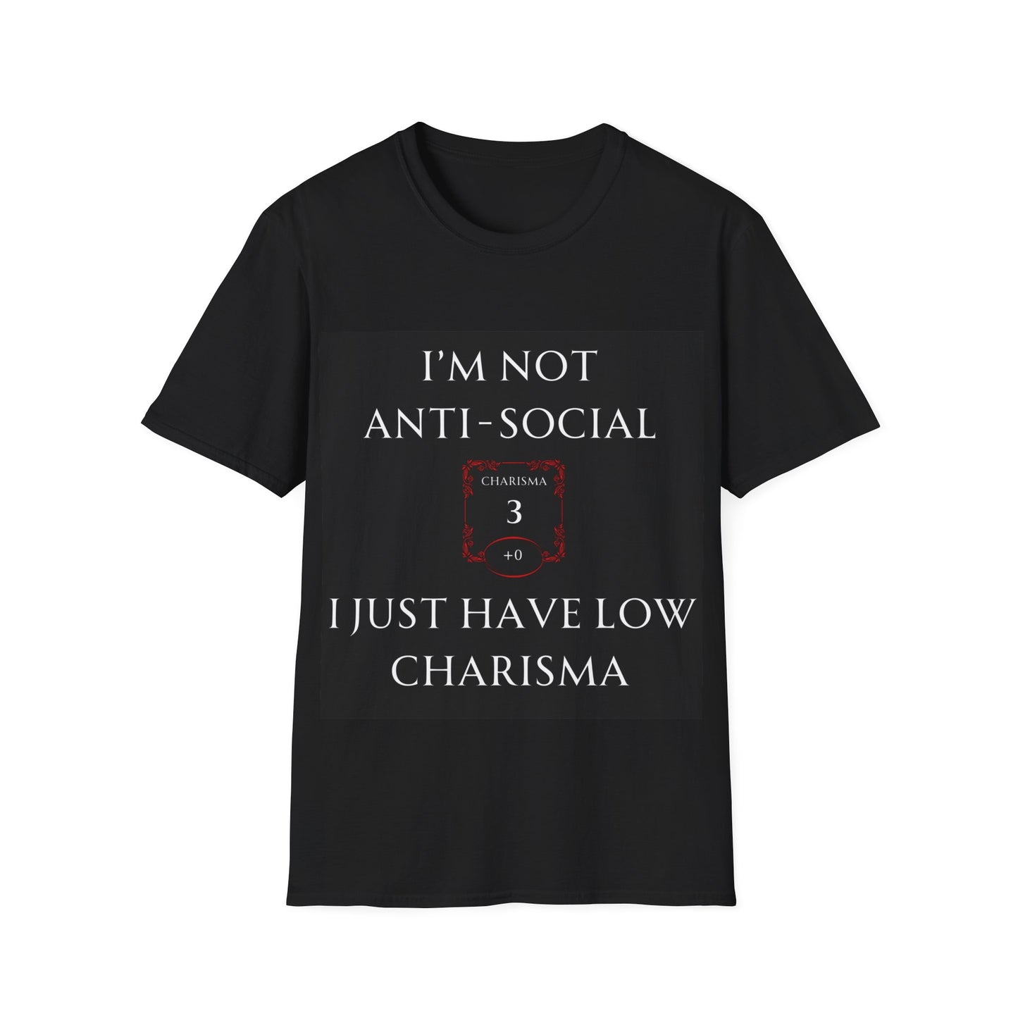 Black I'm Not Anti-Social, I Just Have Low Charisma Short Sleeve Shirt - Classic