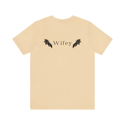 He's the Best Roll of My Life Wifey Shirt