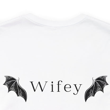 He's the Best Roll of My Life Wifey Shirt